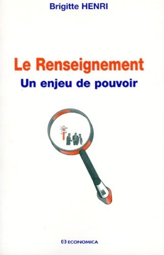 Livrenpoche : Le renseignement - Brigitte Henri - Livre