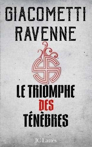 Livrenpoche : La saga du soleil noir Tome I : Le triomphe des ténèbres - Giacometti Ravenne - Livre