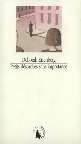 Livrenpoche : Petits désordres sans importance - Deborah Eisenberg - Livre