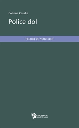 Livrenpoche : Police dol - Colinne Caudie - Livre