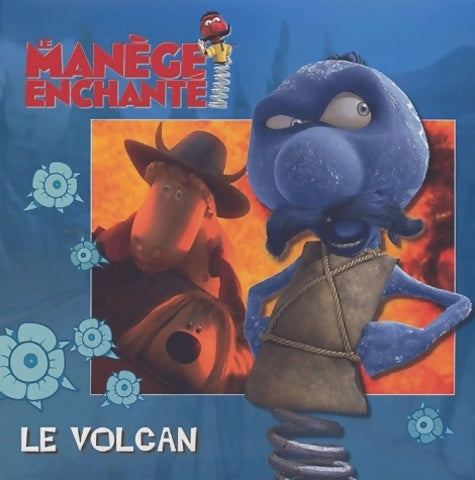 Livrenpoche : Le manège enchanté : Le volcan - Valérie Videau - Livre
