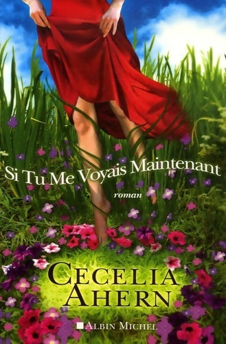 Livrenpoche : Si tu me voyais maintenant - Cecelia Ahern - Livre