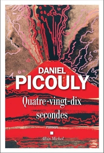Livrenpoche : Quatre-vingt-dix secondes - Daniel Picouly - Livre