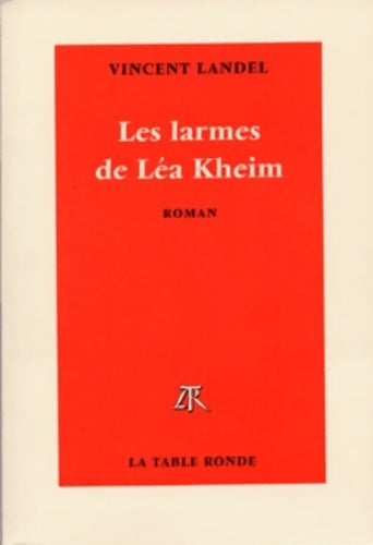 Livrenpoche : Les larmes de léa kheim - Vincent Landel - Livre