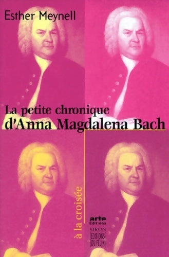 Livrenpoche : La petite chronique d'anna magdalena bach - Esther Meynell - Livre