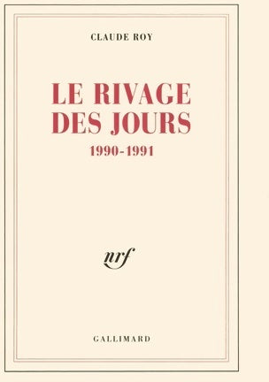Livrenpoche : Le rivage des jours : (1990-1991) - Claude Roy - Livre