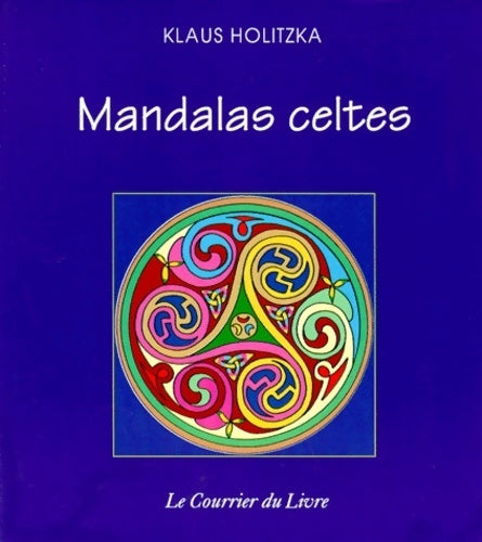 Livrenpoche : Mandalas celtes - Klaus Holitzka - Livre