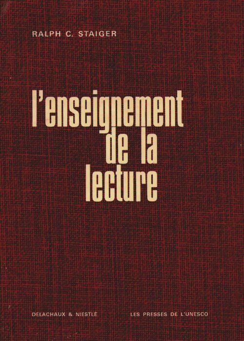 Livrenpoche : L'enseignement de la lecture. Problèmes et réflexions - Ralph C. Staiger - Livre
