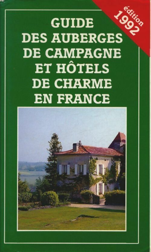 Livrenpoche : Guide des auberges de campagne et Hôtels de charme en France 1992 - Michelle Gastaut - Livre