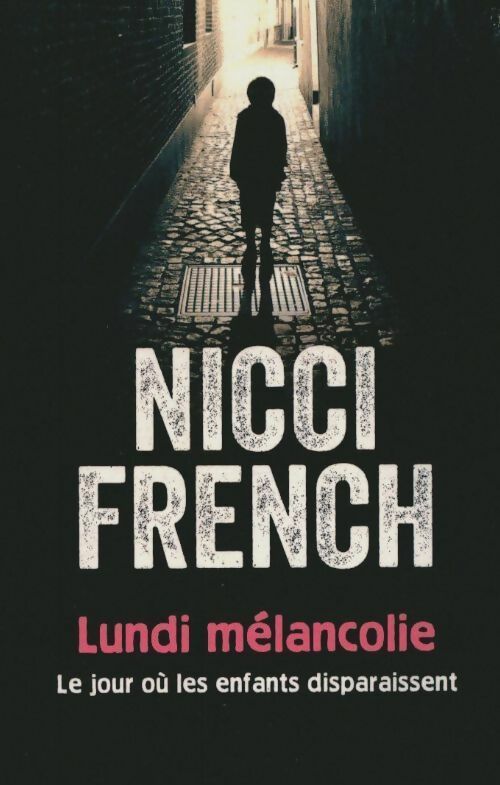 Livrenpoche : Lundi mélancolie - Nicci French - Livre