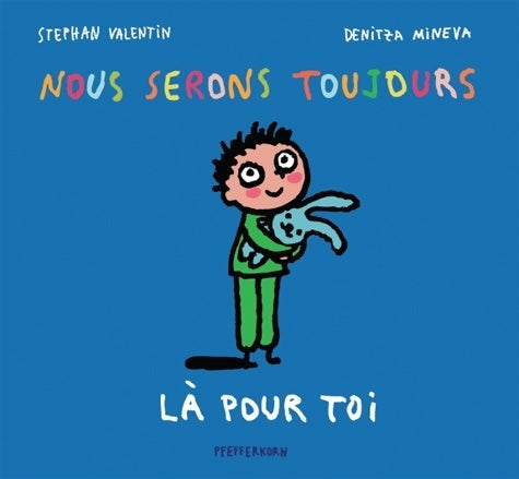 Livrenpoche : Nous serons toujours là pour toi - Stephan Valentin - Livre