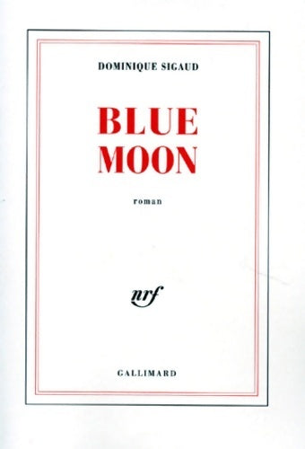 Livrenpoche : Blue moon - Sigaud Dominique - Livre