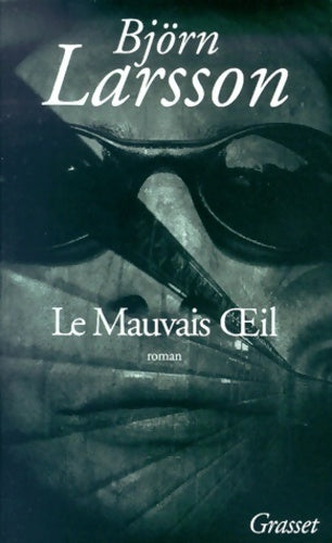 Livrenpoche : Le mauvais oeil - Björn Larsson - Livre