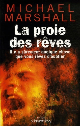 Livrenpoche : La proie des rêves - Michael Marshall - Livre