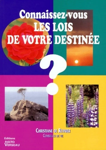 Livrenpoche : Connaissez-vous les lois de votre destinée ? - Christiane De Reynier - Livre