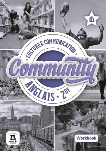 Anglais Seconde community : Workbook a2/b1 - Frédéric Chotard - Livre