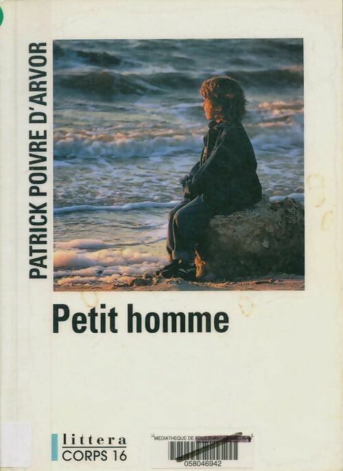 Livrenpoche : Petit homme - Patrick Poivre d'Arvor - Livre