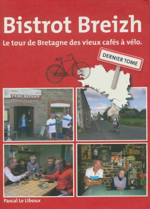 Livrenpoche : Bistrot Breizh Tome III - Pascal Le Liboux - Livre