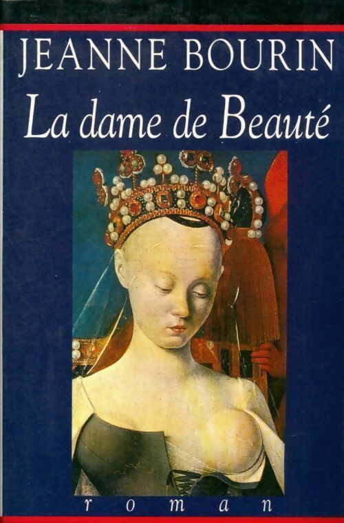 Livrenpoche : La dame de beauté - Jeanne Bourin - Livre