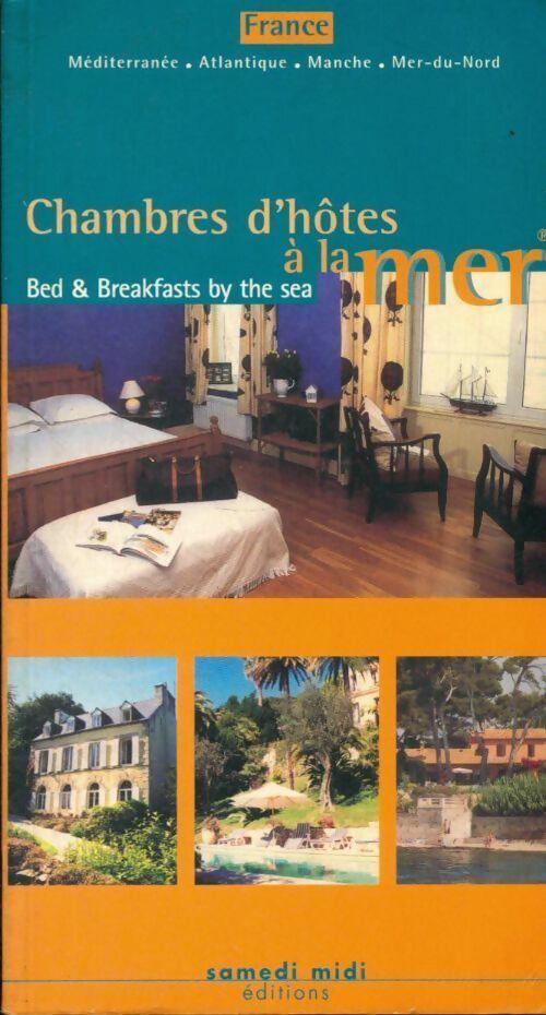 Livrenpoche : Chambres d'hôtes à la mer - Guide Samedi Midi - Livre