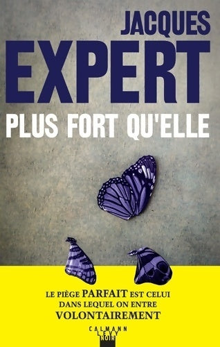 Livrenpoche : Plus fort qu'elle - Jacques Expert - Livre