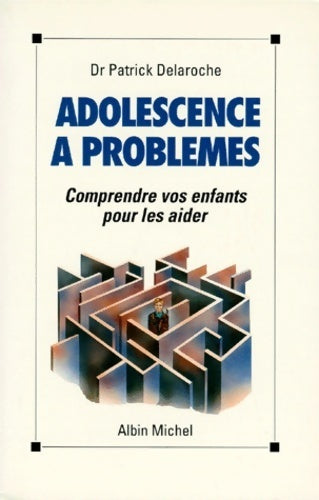 Livrenpoche : Adolescents à problèmes - Patrick Delaroche - Livre