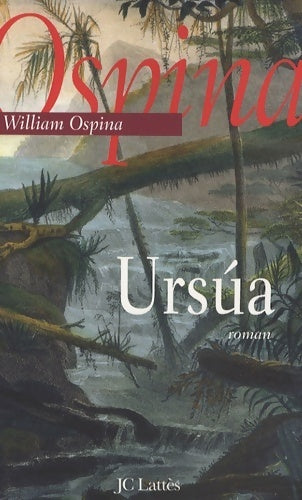 Livrenpoche : Ursúa - William Ospina - Livre