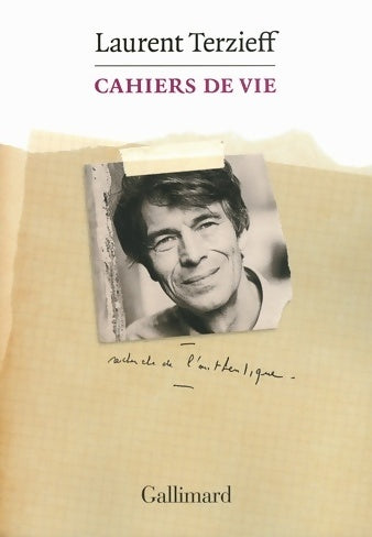 Livrenpoche : Cahiers de vie - Laurent Terzieff - Livre