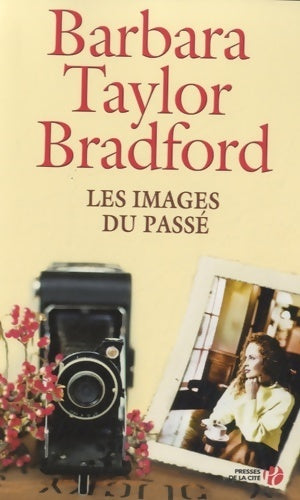 Livrenpoche : Les images du passé - Barbara Taylor Bradford - Livre