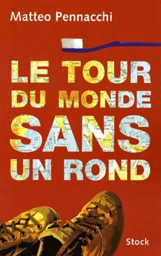 Livrenpoche : Le tour du monde sans un rond - Matteo Pennacchi - Livre