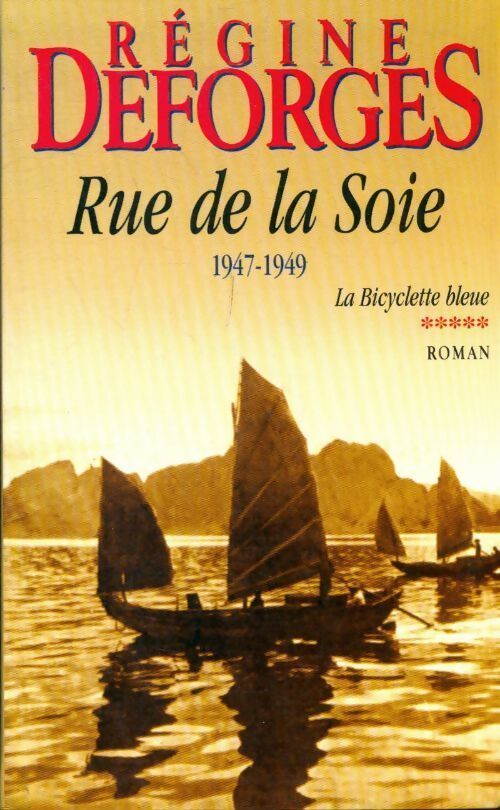 Livrenpoche : Rue de la soie - Régine Deforges - Livre