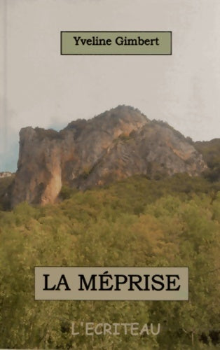 Livrenpoche : La méprise - Yveline Gimbert - Livre