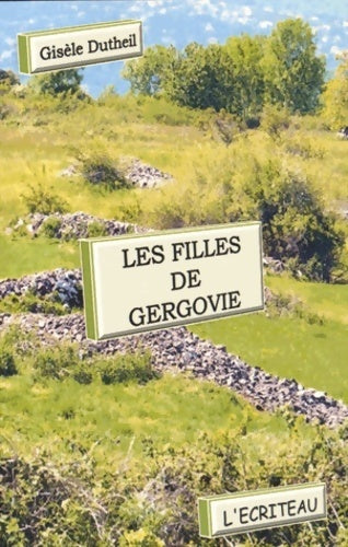 Livrenpoche : Les filles de gergovie - Gisèle Dutheil - Livre