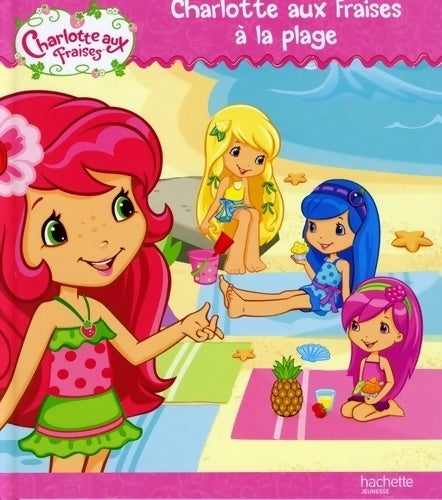 Livrenpoche : Charlotte aux fraises à la plage - rc - Collectif - Livre