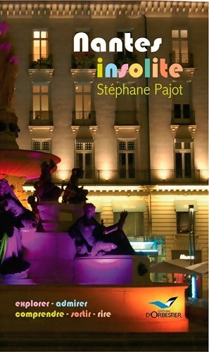 Livrenpoche : Nantes insolite - Stéphane Pajot - Livre