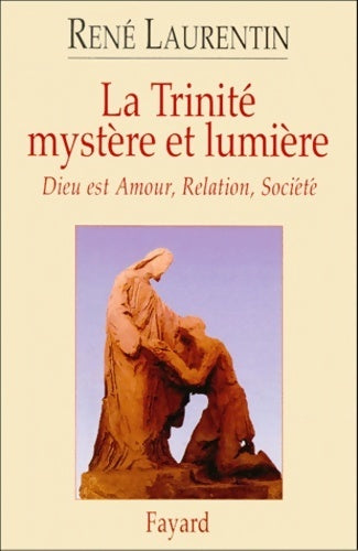 Livrenpoche : La trinité mystère et lumière. Dieu est amour relation société - René Laurentin - Livre