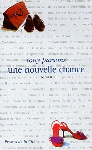 Livrenpoche : Une nouvelle chance - Tony Parsons - Livre