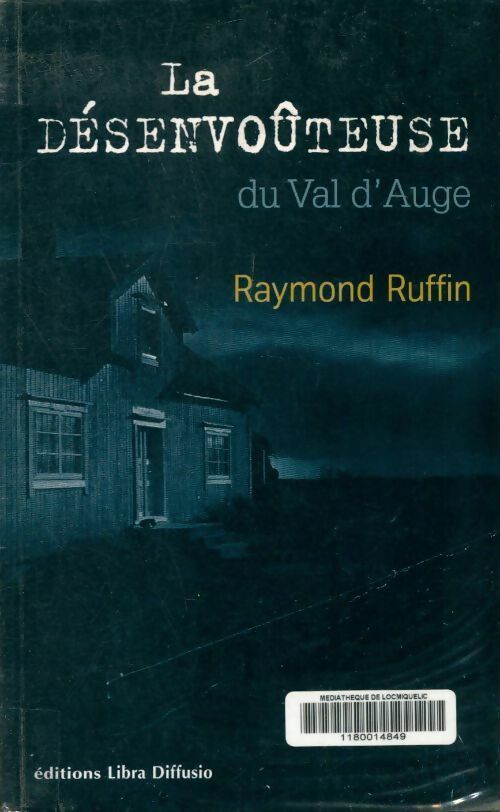 Livrenpoche : La désenvoûteuse du Val d'Auge - Raymond Ruffin - Livre