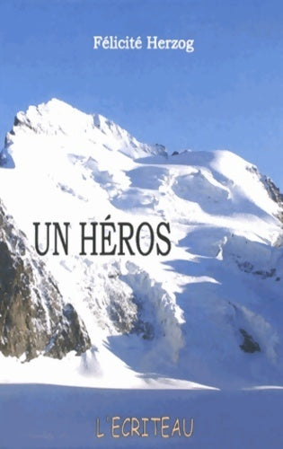 Livrenpoche : Un héros - Félicité Herzog - Livre