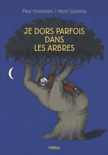 Livrenpoche : Je dors parfois dans les arbres - Paul Vincensini - Livre