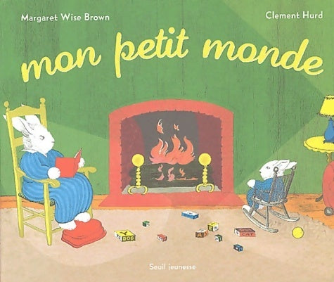 Livrenpoche : Mon petit monde - Margaret Wise Brown - Livre