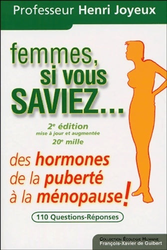 Livrenpoche : Femmes si vous saviez... : Des hormones de la puberté à la ménopause - Henri Joyeux - Livre