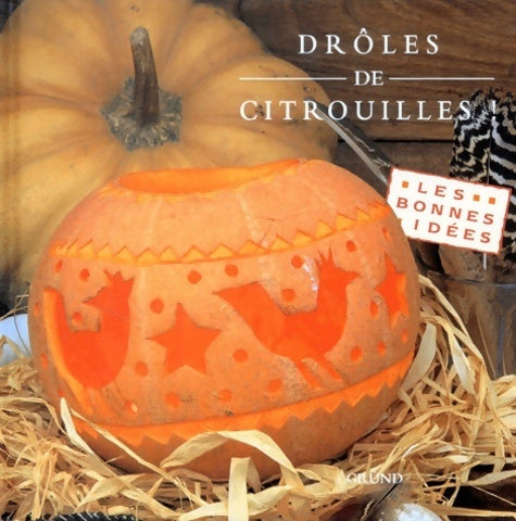 Livrenpoche : Drôles de citrouilles ! - Deborah Schneebeli-Morrell - Livre