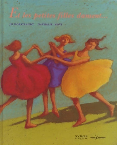 Et les petites filles dansent - Nathalie Novi - Livre