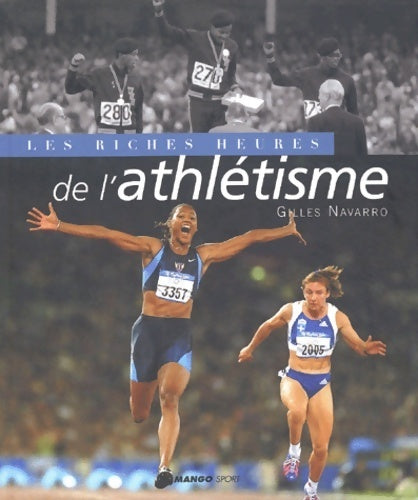 Livrenpoche : Les riches heures de l'athlétisme - Gilles Navarro - Livre