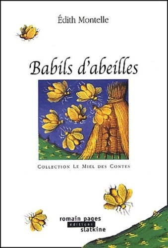 Babils d'abeilles - Edith Montelle - Livre