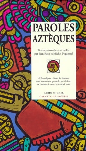 Livrenpoche : Paroles aztèques - Jean Rose - Livre