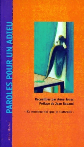 Paroles pour un adieu - Anne Jonas - Livre
