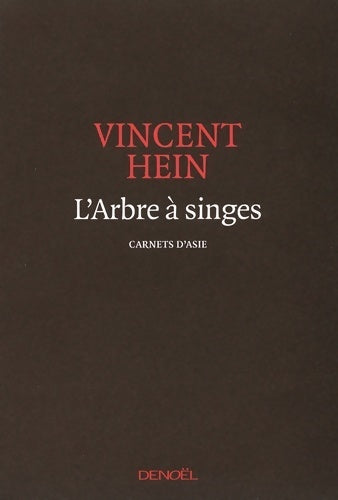 Livrenpoche : L'arbre à singes : Carnets d'Asie - Vincent Hein - Livre