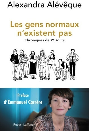 Livrenpoche : Les gens normaux n'existent pas - Alexandra AlÉvÊque - Livre